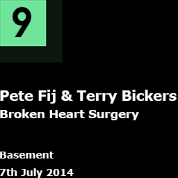 9. Pete Fij & Terry Bickers - Broken Heart Surgery